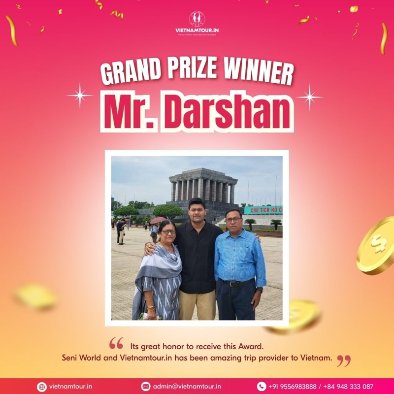 Mr. Darshan is the Grand Prize Winner of the Vietnamtour.in Referrals Contest.